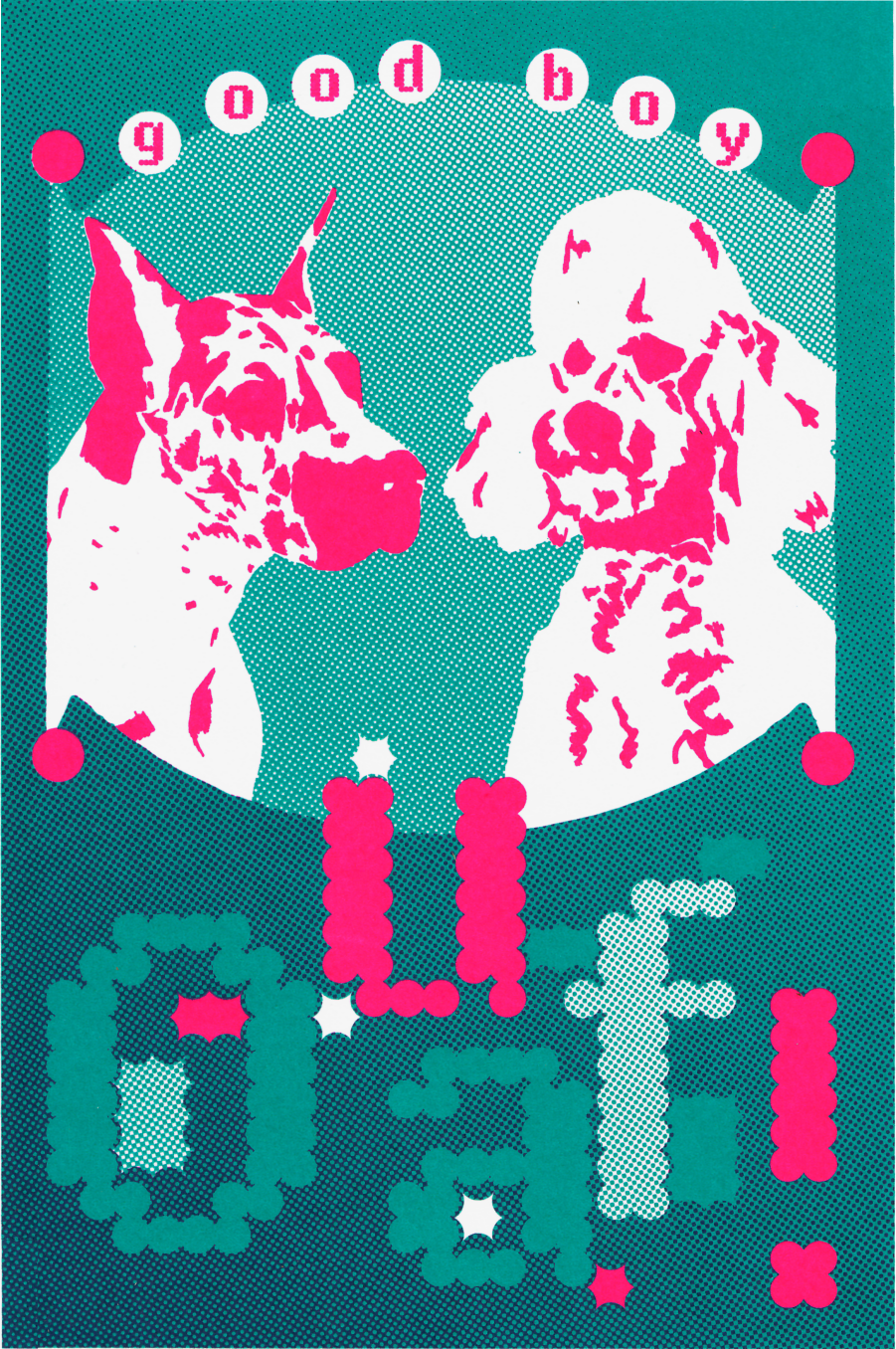 Good Boy — Affiche sérigraphie — Toulouse (1/2)